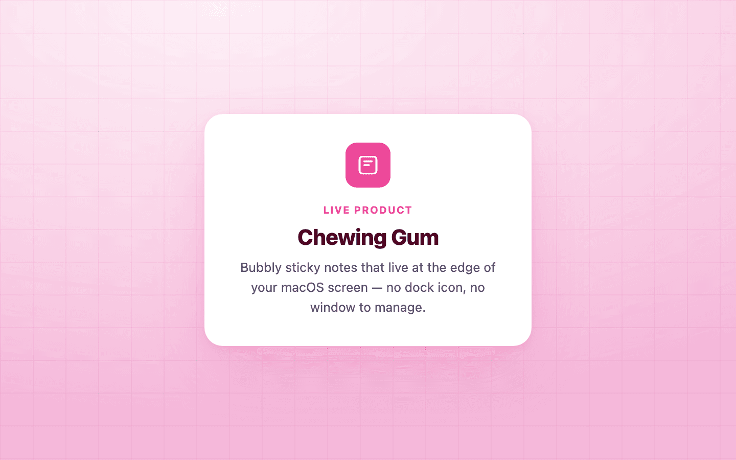 Chewing Gum — bubbly sticky notes for macOS